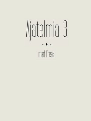 cover image of Ajatelmia 3
